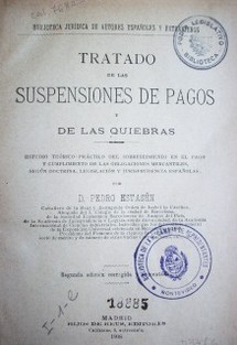 Tratado de las suspensiones de pagos y de las quiebras