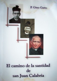 El camino de la santidad de san Juan Calabria