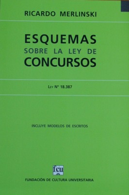 Esquemas sobre la Ley de Concursos : ley Nº 18.387 de 23 de octubre de 2008