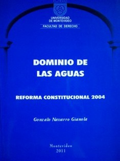 Dominio de las aguas : reforma constitucional 2004