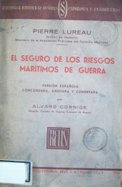 El seguro de los riesgos marítimos de guerra