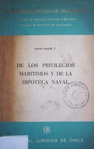 De los privilegios marítimos y de la hipoteca naval