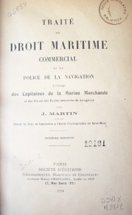 Traité de droit maritime commercial et de police de la navegation a l´usage des Capitaines de la Marine Marchande et des eléves des Écoles de navigation