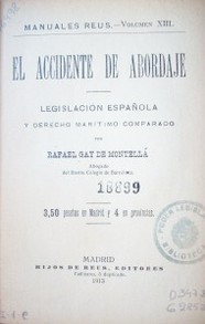 El accidente de abordaje : legislación española y derecho marítimo comparado