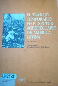 El trabajo temporario en el sector agropecuario de América Latina : problemas de condiciones de trabajo