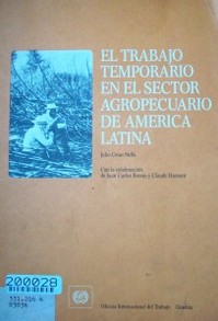 El trabajo temporario en el sector agropecuario de América Latina : problemas de condiciones de trabajo