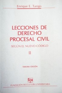 Lecciones de Derecho Procesal Civil : según el nuevo código