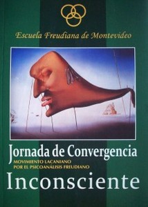 Inconsciente : jornadas de convergencia