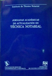Jornadas académicas de actualización en Técnica Notarial