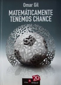 Matemáticamente, tenemos chance