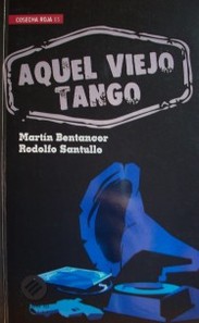 Aquel viejo tango