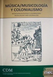 Música/musicología y colonialismo
