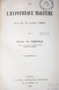 De l'hypothèque maritime : (Loi du 10 juillet 1885)