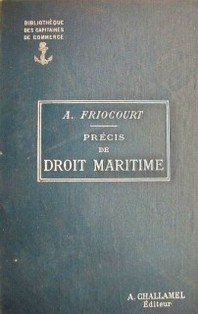 Précis de Droit Maritime, commercial et administratif