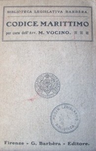 Codice marittimo : codice e regolamento per la marina mercantile con le modificazioni ed aggiunte