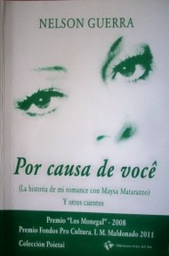 Por causa de você : [la historia de mi romance con Maysa Matarazzo] y otros cuentos