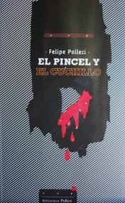 El pincel y el cuchillo