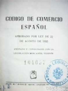 Código de comercio español : aprobado por ley de 22 de agosto de 1885
