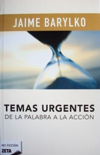 Temas urgentes : de la palabra a la acción