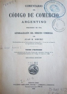 Comentario del código de comercio argentino : precedido de una generalización del derecho comercial