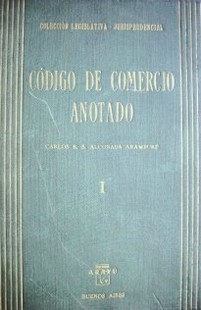 Código de comercio de la República Argentina anotado