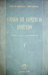 Código de comercio de la República Argentina anotado