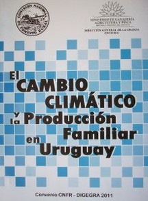 El cambio climático y la producción familiar en Uruguay