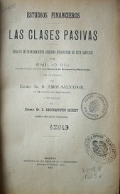 Las clases pasivas : ensayo de ordenamiento jurídico financiero de este servicio