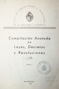 Compilación anotada de leyes, decretos y resoluciones