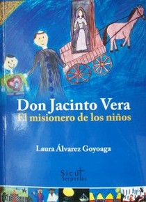 Don Jacinto Vera : el misionero de los niños