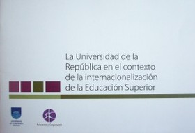 La Universidad de la República en el contexto de la internacionalización de la educación superior