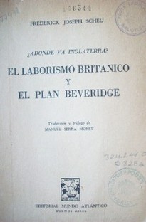 ¿Adónde va Inglaterra? El laborismo británico y el plan Beveridge