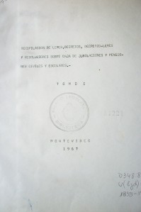 Recopilación de leyes, decretos, decretos-leyes y resoluciones sobre Caja de Jubilaciones y Pensiones Civiles y Escolares