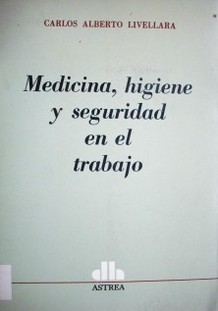 Medicina, higiene y seguridad en el trabajo