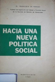 Hacia una nueva política social