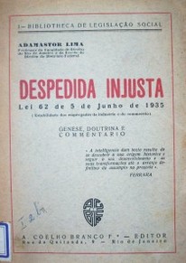 Despedida injusta : lei 62 de 5 de Junho de 1935