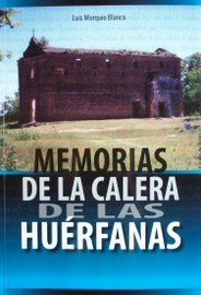 Memorias de la Calera de las Huérfanas