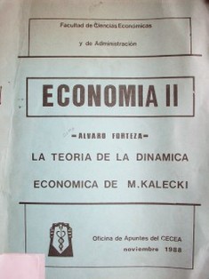 La teoría de la dinámica económica de M. Kalecki.