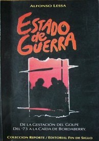 Estado de guerra : de la gestación del golpe del 73 a la caída de Bordaberry