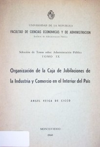 Organización de Caja de Jubilaciones de la Industria y Comercio en el interior del país