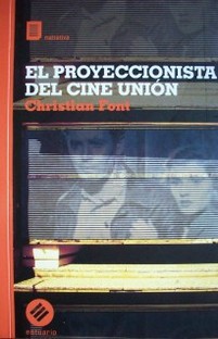 El proyeccionista del Cine Unión