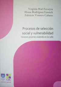 Procesos de selección social y vulnerabilidad : varones jóvenes viviendo en la calle