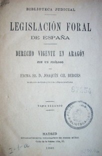 Legislación foral de España : derecho vigente en Aragón