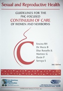Sexual and reproductive health : guides for the PHC focused : continuum of care of women and newborns