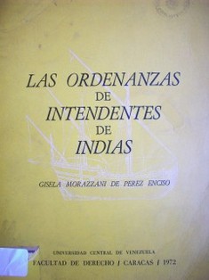 Las ordenanzas de Intendentes de Indias (cuadro para su estudio)