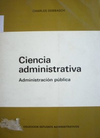 Ciencia administrativa : administración pública