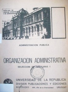 Organización administrativa : selección de lecturas