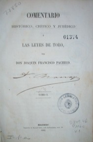 Comentario histórico, crítico y jurídico a las leyes de Toro