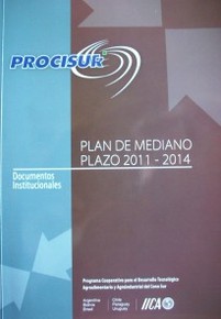 PROCISUR : Plan de mediano plazo 2011-2014