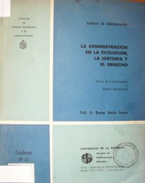 La administración en la evolución, la historia y el derecho